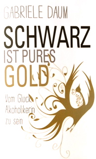 Schwarz ist Gold